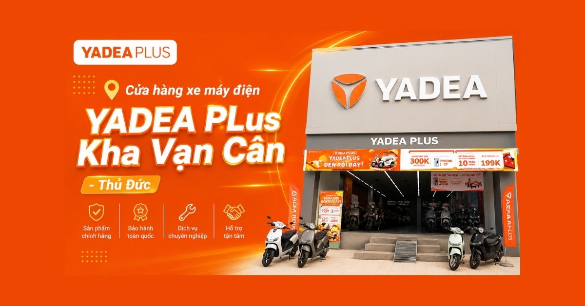 Cửa hàng xe máy điện YADEA Plus Kha Vạn Cân Thủ Đức
