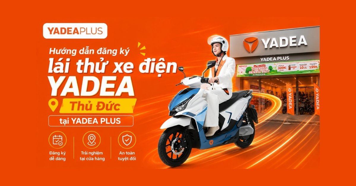 lái thử xe điện Yadea Thủ Đức